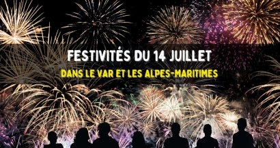 Festivités du 14 juillet dans le Var et les Alpes Maritimes